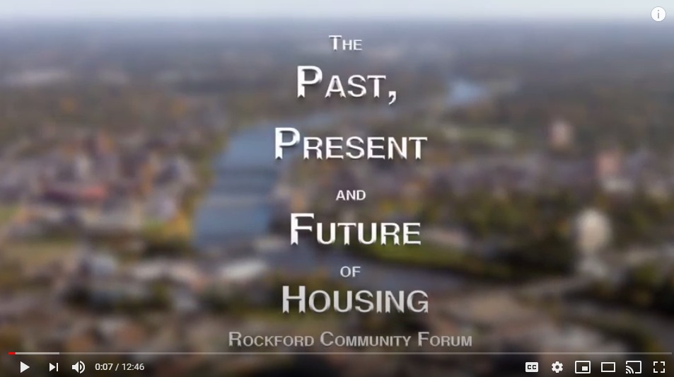 Past, Present and Future of Housing in Rockford - Community Forum: Highlight Presentation
