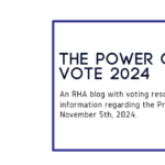The Power of Your Vote 2024: A Call to Action from RHA